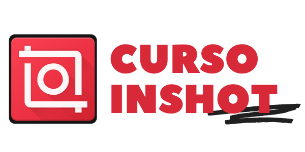 curso edição de video no celular - inshot